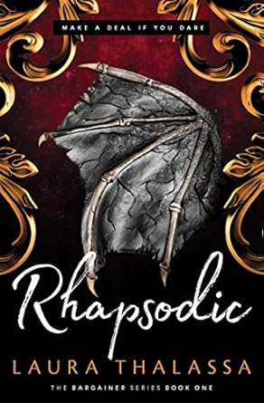 Rhapsodic (Thalassa, Laura) #1 The Bargainer