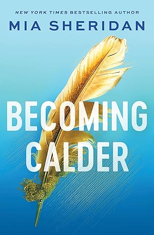 Becoming Calder (Sheridan, Mia)