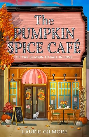 Pumpkin Spice Cafe #1 Dream Harbor (Gilmore, Laurie)