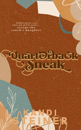 Quarterback Sneak (Steiner, Kandi) Special Edition