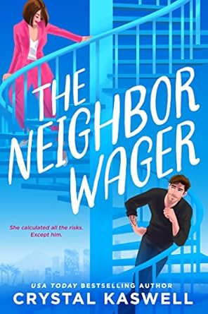 The Neighbor Wager (Kaswell, Crystal)